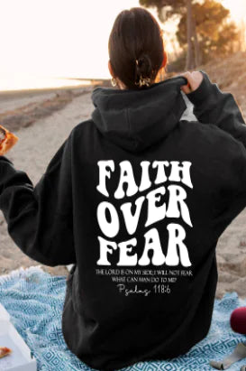 Faith Over Fear Hoodie